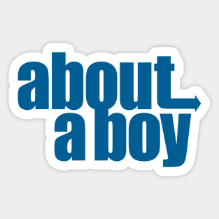 about a boy Sticker